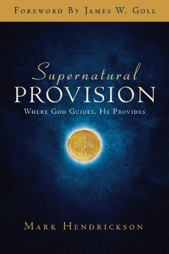 Supernatural Provision: Where God Guides, He Provides: $8.72