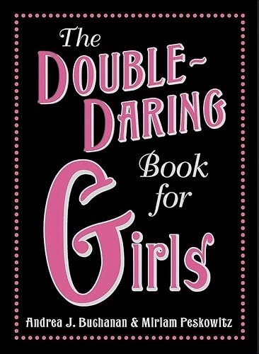 The Double-Daring Book for Girls: $2.99 The Double-Daring Book for Girls: $2.99