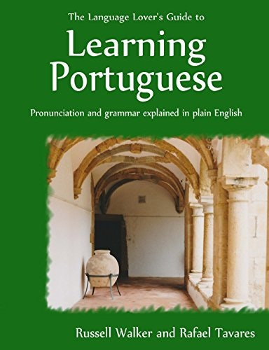 The Language Lover's Guide to Learning Portuguese: $17 The Language Lover's Guide to Learning Portuguese: $17