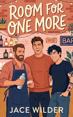 Room for One More: A Steamy M/M/M Polyamorous Romance: $0.99 Room for One More: A Steamy M/M/M Polyamorous Romance: $0.99