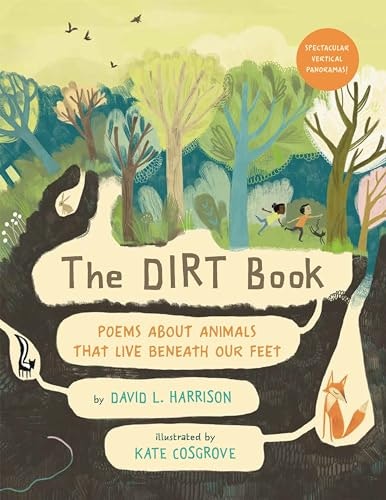 The Dirt Book: Poems About Animals That Live Beneath Our Feet: $11.11 The Dirt Book: Poems About Animals That Live Beneath Our Feet: $11.11
