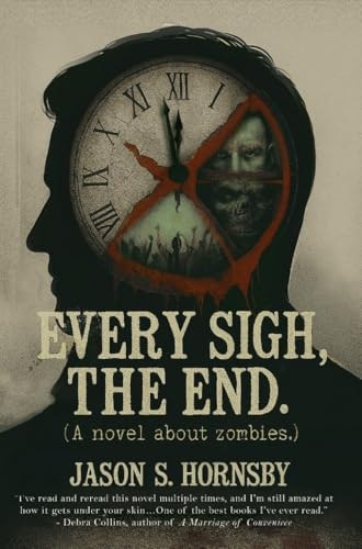 Every Sigh, The End: $0.99 Every Sigh, The End: $0.99