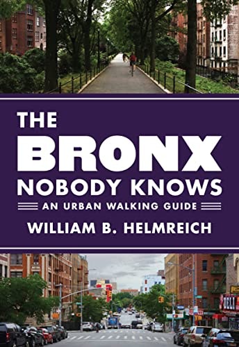 The Bronx Nobody Knows: An Urban Walking Guide: $14.09 The Bronx Nobody Knows: An Urban Walking Guide: $14.09