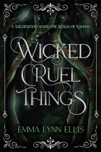 Wicked, Cruel Things: The Realm of Kahnan: $17.44 Wicked, Cruel Things: The Realm of Kahnan: $17.44