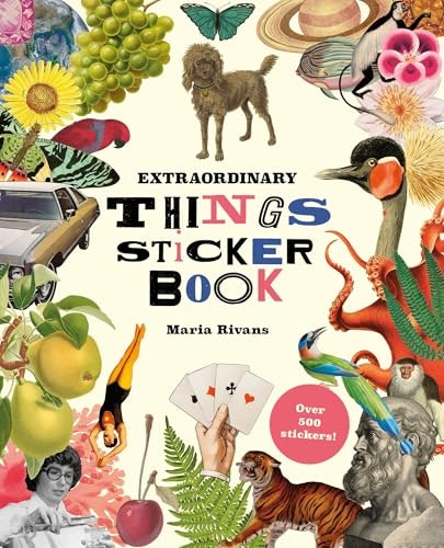 Extraordinary Things Sticker Book: $11 Extraordinary Things Sticker Book: $11