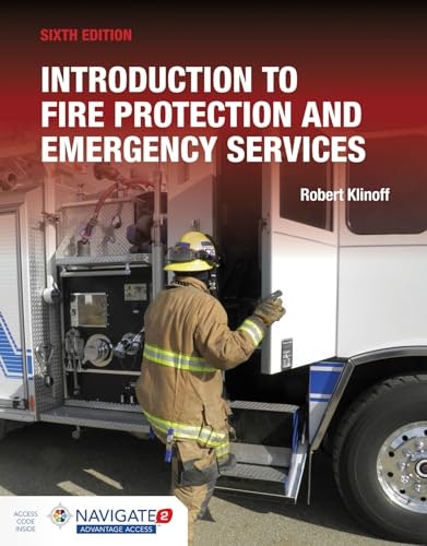 Introduction to Fire Protection and Emergency Services: $64.99 Introduction to Fire Protection and Emergency Services: $64.99