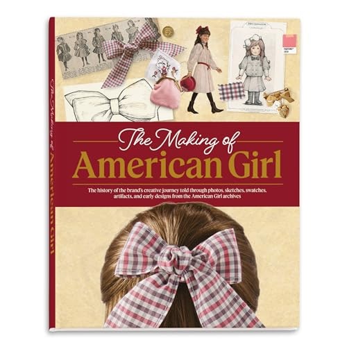 The Making of American Girl: $31.36 The Making of American Girl: $31.36