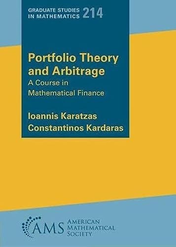 Portfolio Theory and Arbitrage: A Course in Mathematical Finance: $70.10 Portfolio Theory and Arbitrage: A Course in Mathematical Finance: $70.10