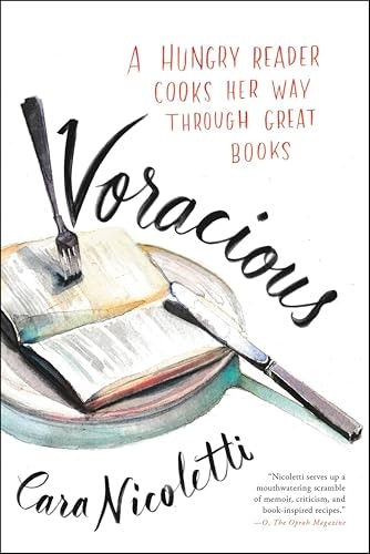 Voracious: A Hungry Reader Cooks Her Way through Great Books: $0.99 Voracious: A Hungry Reader Cooks Her Way through Great Books: $0.99