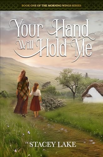 Your Hand Will Hold Me: Morning Wings: $14.36