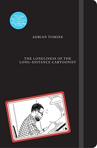 The Loneliness of the Long-Distance Cartoonist: $13.07