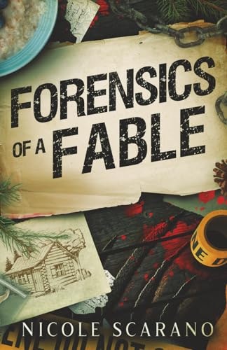 Forensics of a Fable: A Goldilocks Murder Mystery Romantic Suspense: $13 Forensics of a Fable: A Goldilocks Murder Mystery Romantic Suspense: $13