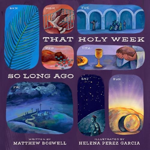 That Holy Week So Long Ago: The Seven Days That Led to Easter: $9.52 That Holy Week So Long Ago: The Seven Days That Led to Easter: $9.52