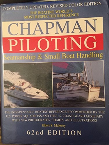 Chapman Piloting Seamanship and Small Boat Handling: $27.96 Chapman Piloting Seamanship and Small Boat Handling: $27.96