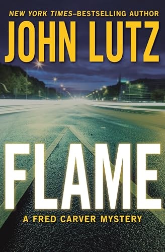Flame: The Fred Carver Mysteries Book 4: $1.99 Flame: The Fred Carver Mysteries Book 4: $1.99