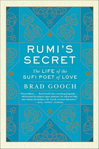 Rumi's Secret: The Life of the Sufi Poet of Love: $2.99 Rumi's Secret: The Life of the Sufi Poet of Love: $2.99