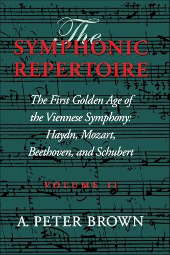 The Symphonic Repertoire Volume II: The First Golden Age of the Viennese Symphony: $0.99 The Symphonic Repertoire Volume II: The First Golden Age of the Viennese Symphony: $0.99