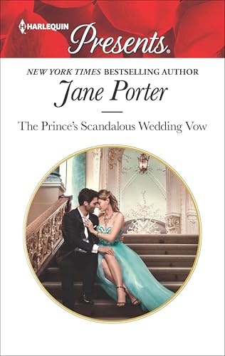 The Prince's Scandalous Wedding Vow: $0.99 The Prince's Scandalous Wedding Vow: $0.99
