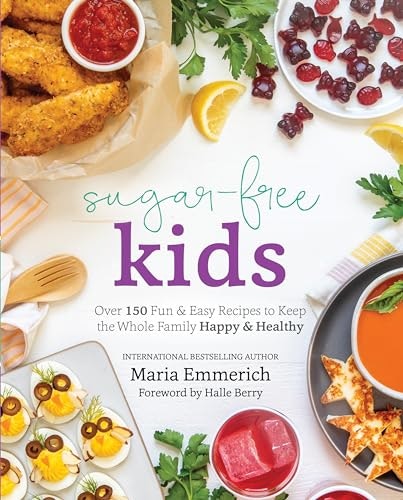 Sugar-Free Kids: Over 150 Recipes: $19.87 Sugar-Free Kids: Over 150 Recipes: $19.87
