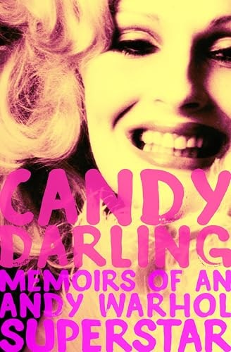 Candy Darling: Memoirs of an Andy Warhol Superstar: $0.99