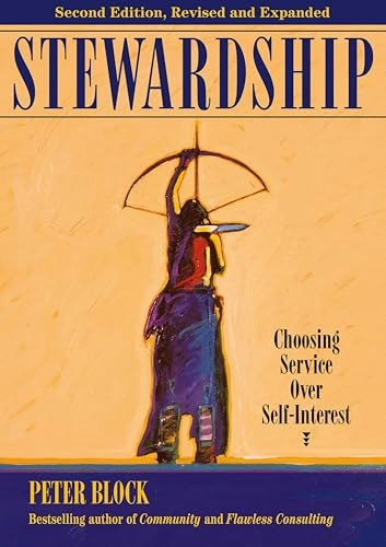 Stewardship: Choosing Service Over Self-Interest: $2.99 Stewardship: Choosing Service Over Self-Interest: $2.99