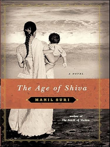 The Age of Shiva: A Novel: $2.99 The Age of Shiva: A Novel: $2.99