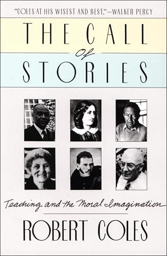 The Call of Stories: Teaching and the Moral Imagination: $1.99