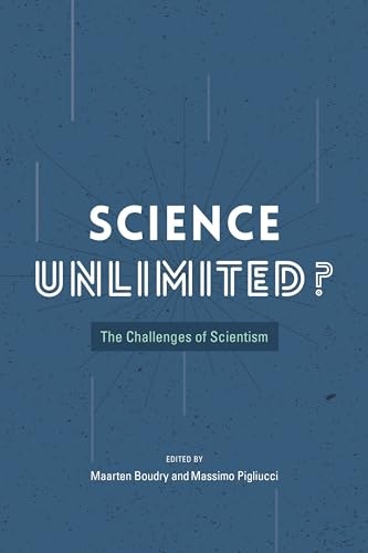 Science Unlimited: The Challenges of Scientism: $2.99