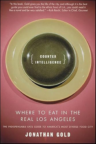 Counter Intelligence: Where to Eat in the Real Los Angeles: $2.99 Counter Intelligence: Where to Eat in the Real Los Angeles: $2.99