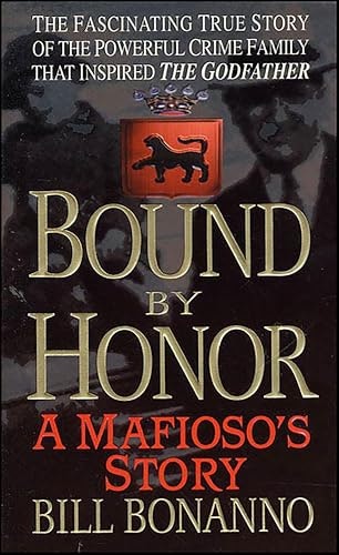 Bound by Honor: A Mafioso's Story: $1.99 Bound by Honor: A Mafioso's Story: $1.99