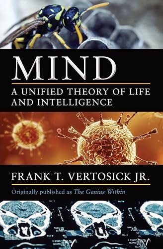Mind: A Unified Theory of Life and Intelligence: $1.99 Mind: A Unified Theory of Life and Intelligence: $1.99