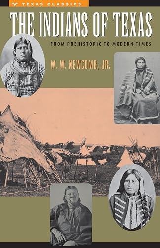 The Indians of Texas: From Prehistoric to Modern Times: $2.99 The Indians of Texas: From Prehistoric to Modern Times: $2.99