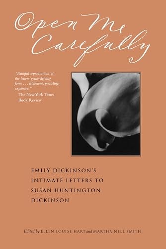 Open Me Carefully: Emily Dickinson's Intimate Letters to Susan Huntington Dickinson: $2.99