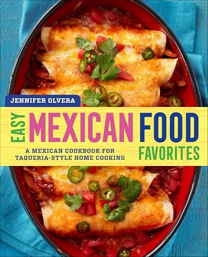 Easy Mexican Food Favorites Cookbook: $2.99 Easy Mexican Food Favorites Cookbook: $2.99
