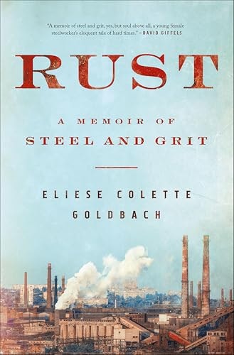 Rust: A Memoir of Steel and Grit: $2.99