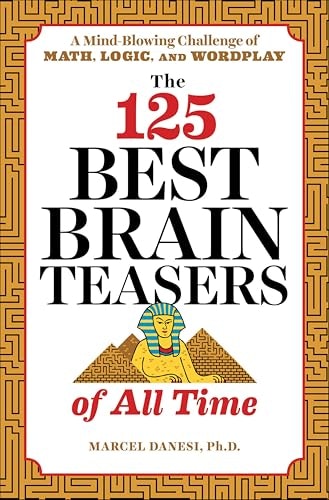 The 125 Best Brain Teasers of All Time: $2.99