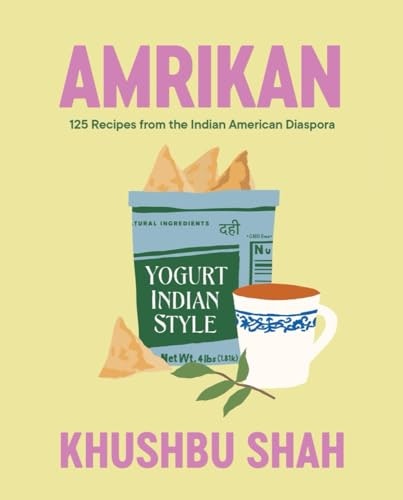 Amrikan: 125 Recipes from the Indian American Diaspora: $15.19 Amrikan: 125 Recipes from the Indian American Diaspora: $15.19