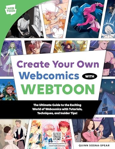 Create Your Own Webcomics with Webtoon: The Ultimate Guide: $18.93 Create Your Own Webcomics with Webtoon: The Ultimate Guide: $18.93