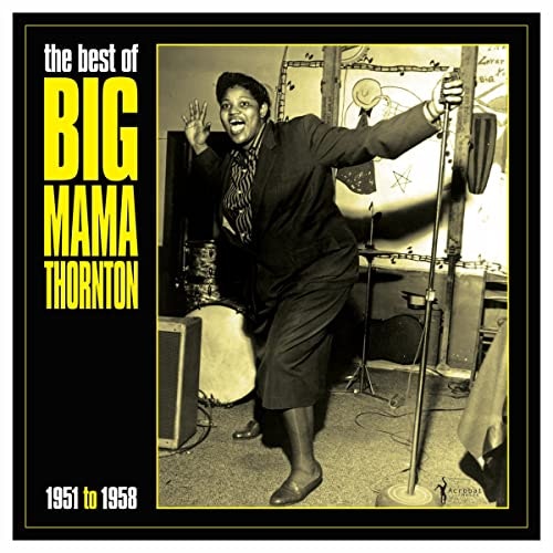 Big Mama Thornton: The Best of 1951-58: $16.31 Big Mama Thornton: The Best of 1951-58: $16.31
