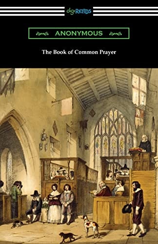 The Book of Common Prayer: $15.99 The Book of Common Prayer: $15.99