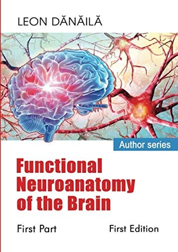 Functional Neuroanatomy of the Brain: First Part: $66.77