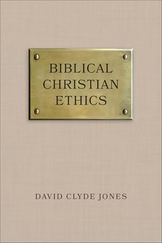 Biblical Christian Ethics: $17.91 Biblical Christian Ethics: $17.91