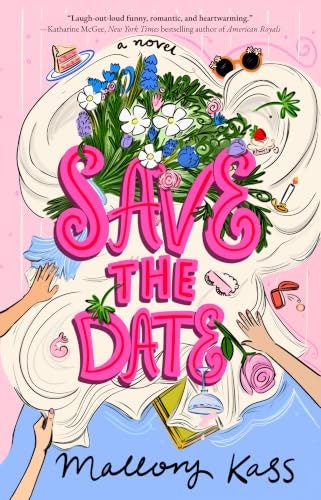 Save the Date: A Novel: $15.38