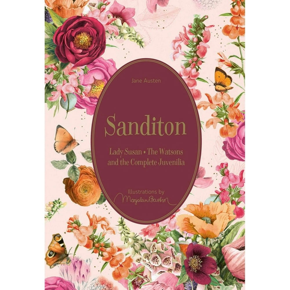 Marjolein Bastin Classics Sanditon: Lady Susan - The Watsons and the Complete Juvenilia: $39.30 Marjolein Bastin Classics Sanditon: Lady Susan - The Watsons and the Complete Juvenilia: $39.30