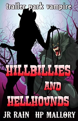 Hillbillies and HellHounds: A Paranormal Women's Fiction Novel: $3.99 Hillbillies and HellHounds: A Paranormal Women's Fiction Novel: $3.99