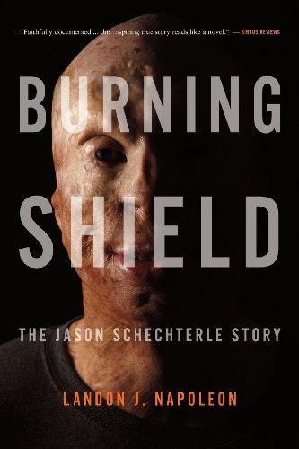 Burning Shield: The Jason Schechterle Story: $11.55 Burning Shield: The Jason Schechterle Story: $11.55