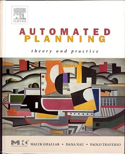 Automated Planning Theory and Practice: $84.81 Automated Planning Theory and Practice: $84.81
