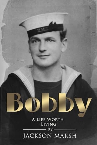 Bobby: A Life Worth Living: $9.57 Bobby: A Life Worth Living: $9.57