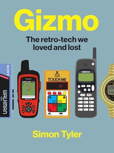 Gizmo The Retro-Tech We Loved and Lost: $20.15 Gizmo The Retro-Tech We Loved and Lost: $20.15