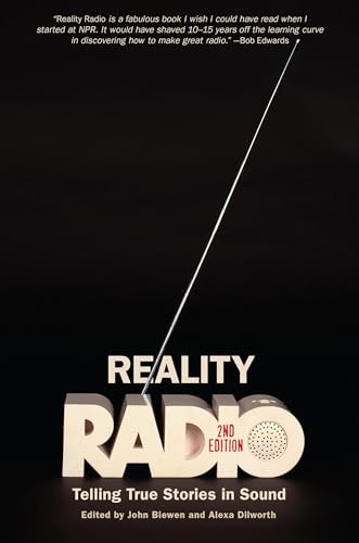 Reality Radio: Telling True Stories in Sound: $21.18 Reality Radio: Telling True Stories in Sound: $21.18
